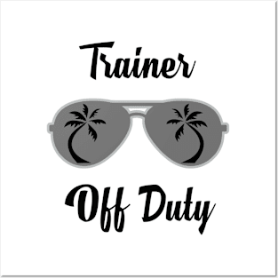 Off Duty Trainer Funny Summer Vacation Posters and Art